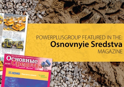 POWERPLUS BULLDOZERS FEATURED IN THE RUSSIAN MAGAZINE “OSNOVNYIE SREDSTVA”